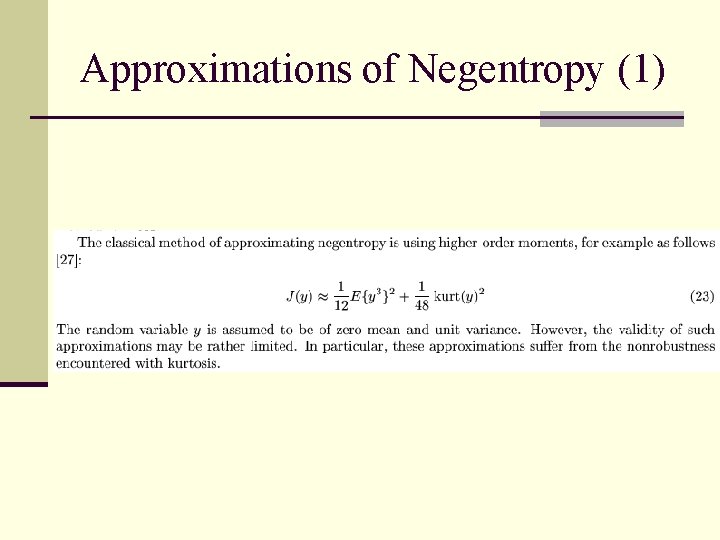 Approximations of Negentropy (1) 