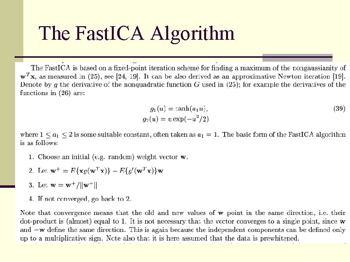 The Fast. ICA Algorithm 