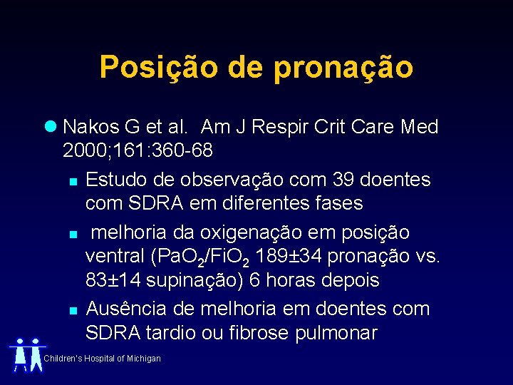 Posição de pronação l Nakos G et al. Am J Respir Crit Care Med