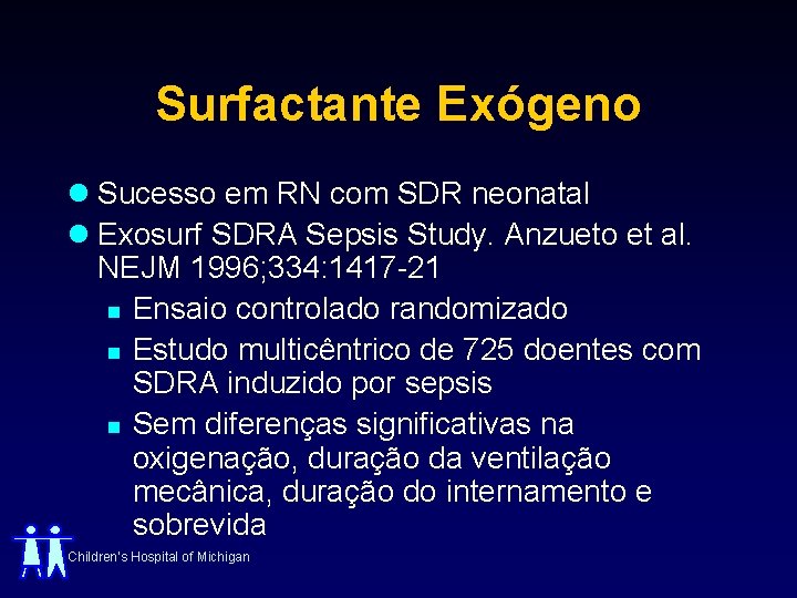 Surfactante Exógeno l Sucesso em RN com SDR neonatal l Exosurf SDRA Sepsis Study.