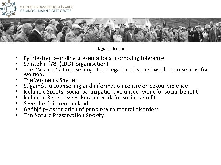 Ngos in Iceland • Fyrirlestrar. is-on-line presentations promoting tolerance • Samtökin ´ 78 - Ngos in Iceland • Fyrirlestrar. is-on-line presentations promoting tolerance • Samtökin ´ 78 -