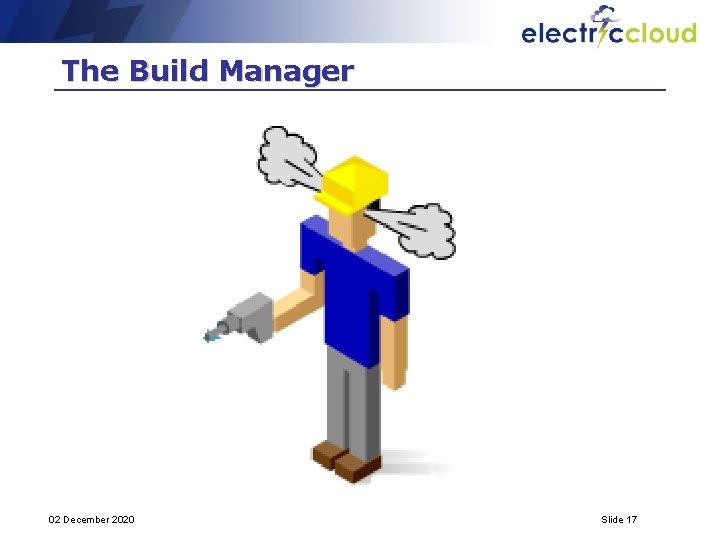 The Build Manager 02 December 2020 Slide 17 