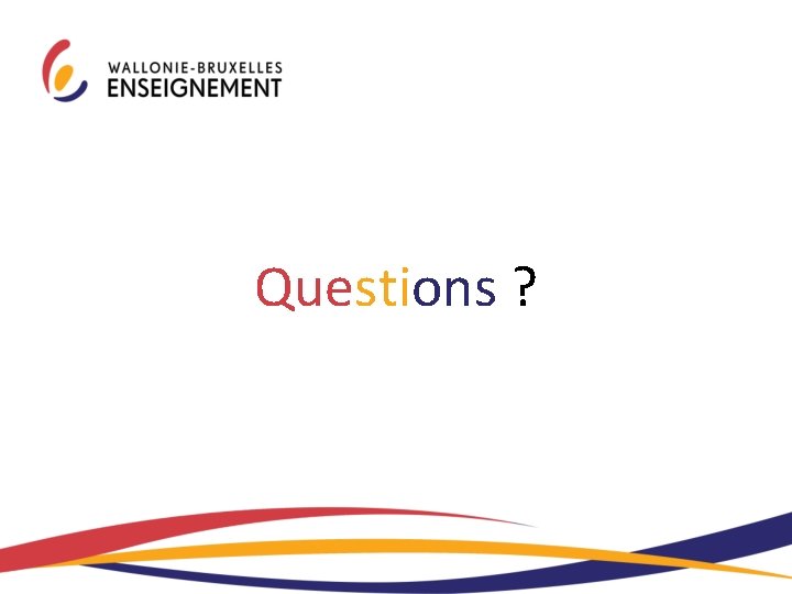 Questions ? Questions ?