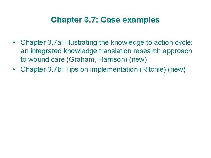 Chapter 3. 7: Case examples • Chapter 3. 7 a: Illustrating the knowledge to