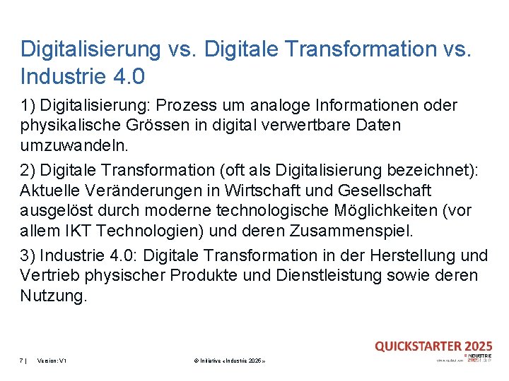 Digitalisierung vs. Digitale Transformation vs. Industrie 4. 0 1) Digitalisierung: Prozess um analoge Informationen