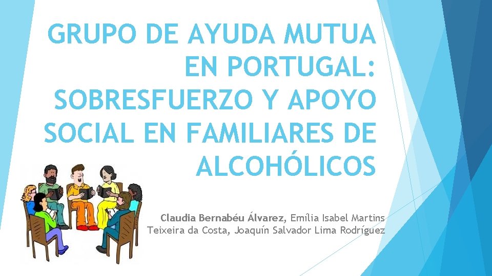 GRUPO DE AYUDA MUTUA EN PORTUGAL: SOBRESFUERZO Y APOYO SOCIAL EN FAMILIARES DE ALCOHÓLICOS