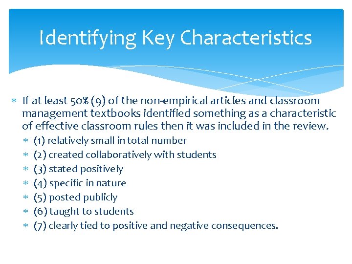 Identifying Key Characteristics If at least 50% (9) of the non-empirical articles and classroom Identifying Key Characteristics If at least 50% (9) of the non-empirical articles and classroom