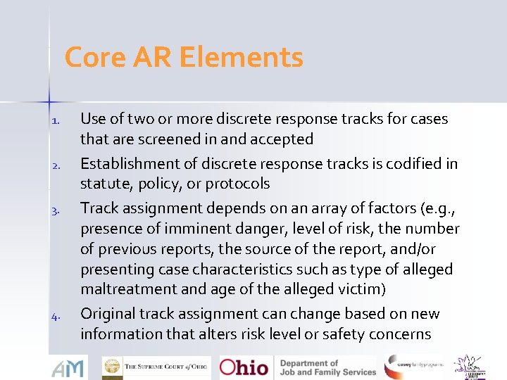 Core AR Elements 1. 2. 3. 4. Use of two or more discrete response