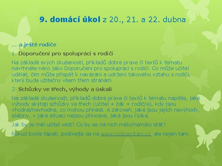 9. domácí úkol z 20. , 21. a 22. dubna … a ještě rodiče