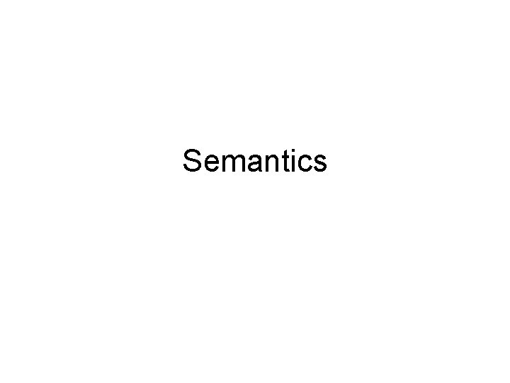 Semantics 