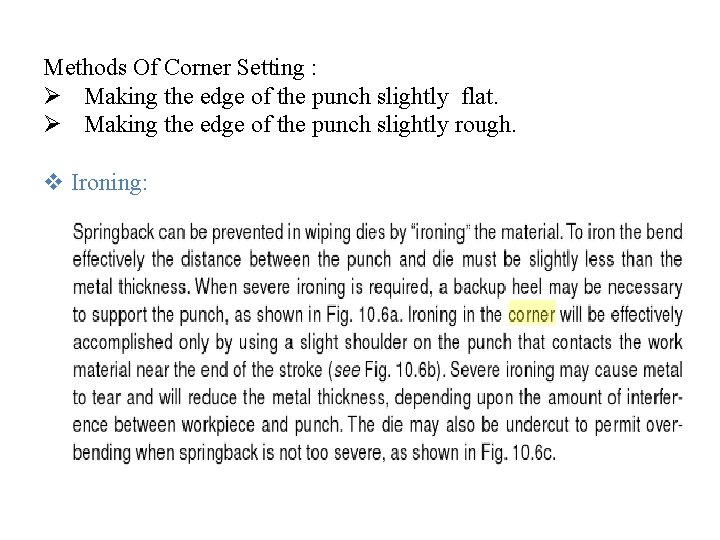 Methods Of Corner Setting : Ø Making the edge of the punch slightly flat.