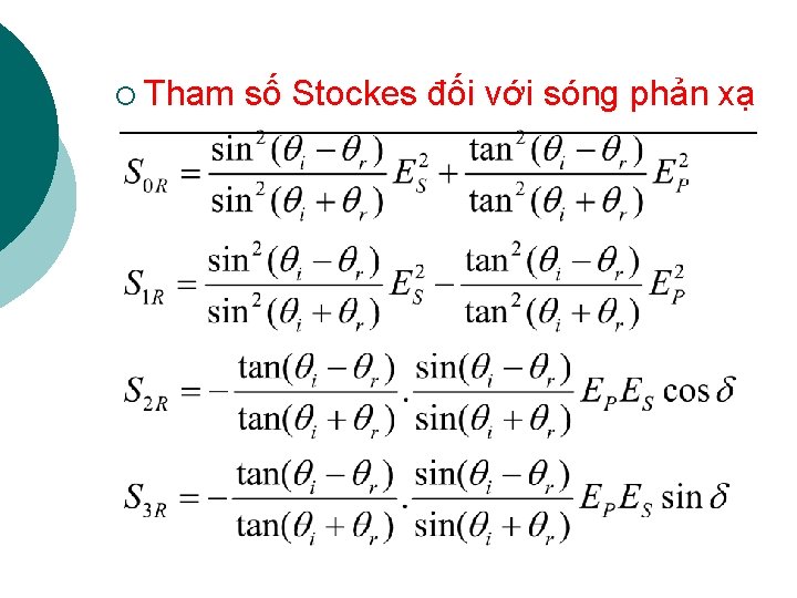 ¡ Tham số Stockes đối với sóng phản xạ 