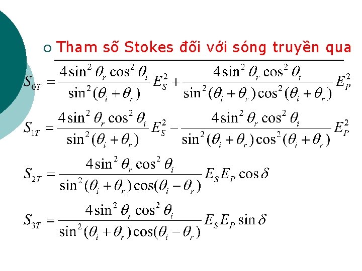 ¡ Tham số Stokes đối với sóng truyền qua 
