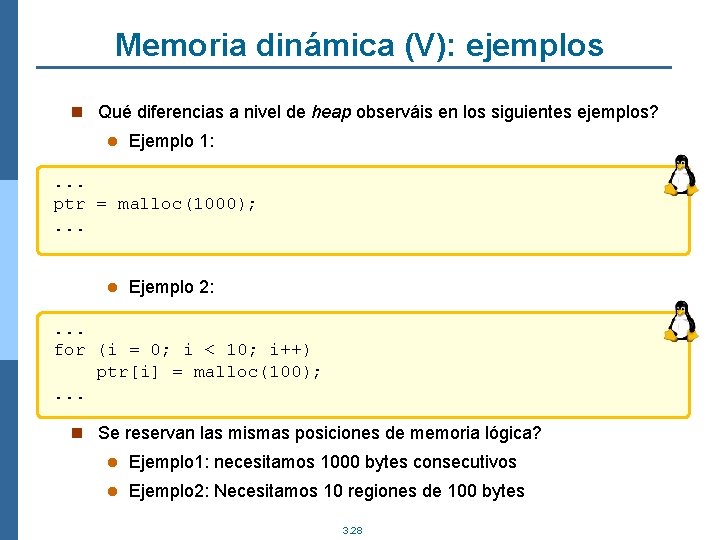 Memoria dinámica (V): ejemplos n Qué diferencias a nivel de heap observáis en los