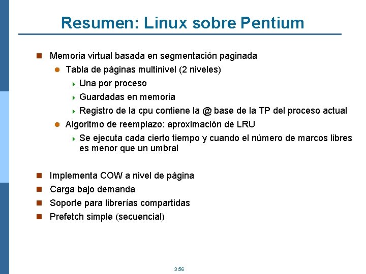 Resumen: Linux sobre Pentium n Memoria virtual basada en segmentación paginada Tabla de páginas