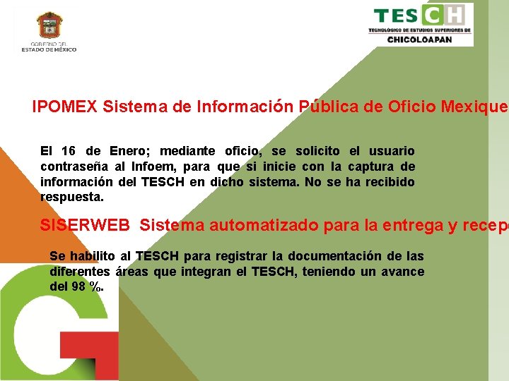IPOMEX Sistema de Información Pública de Oficio Mexiquen El 16 de Enero; mediante oficio,