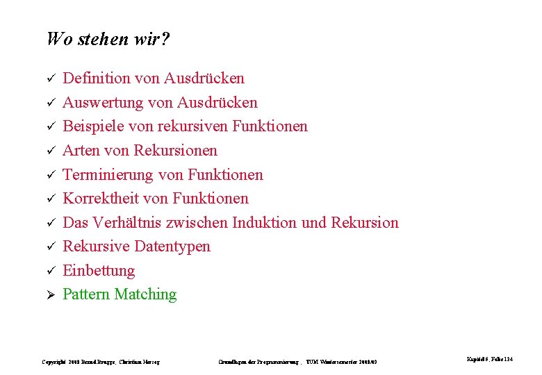Wo stehen wir? ü ü ü ü ü Ø Definition von Ausdrücken Auswertung von Wo stehen wir? ü ü ü ü ü Ø Definition von Ausdrücken Auswertung von