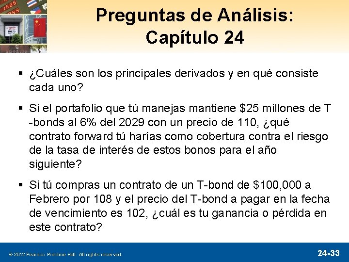 Preguntas de Análisis: Capítulo 24 § ¿Cuáles son los principales derivados y en qué