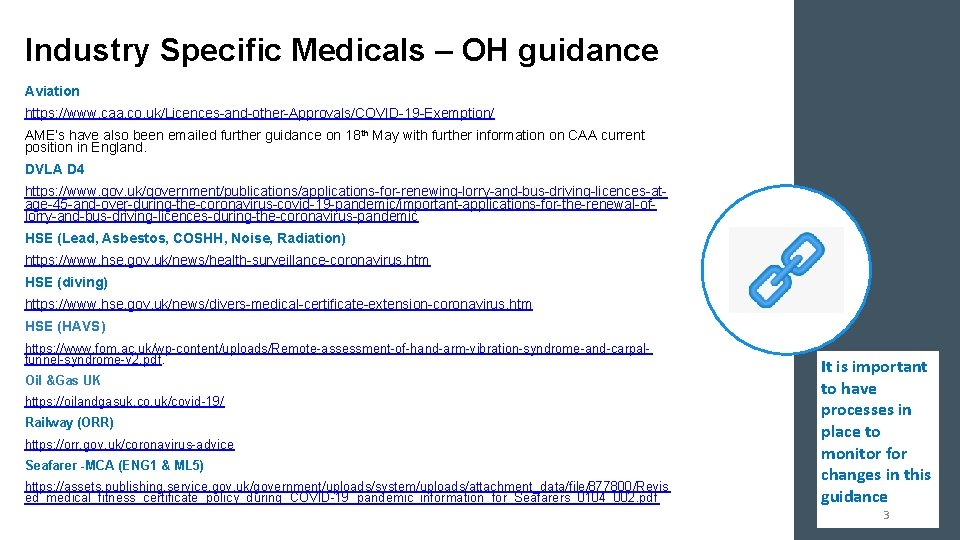 Industry Specific Medicals – OH guidance Aviation https: //www. caa. co. uk/Licences-and-other-Approvals/COVID-19 -Exemption/ AME’s