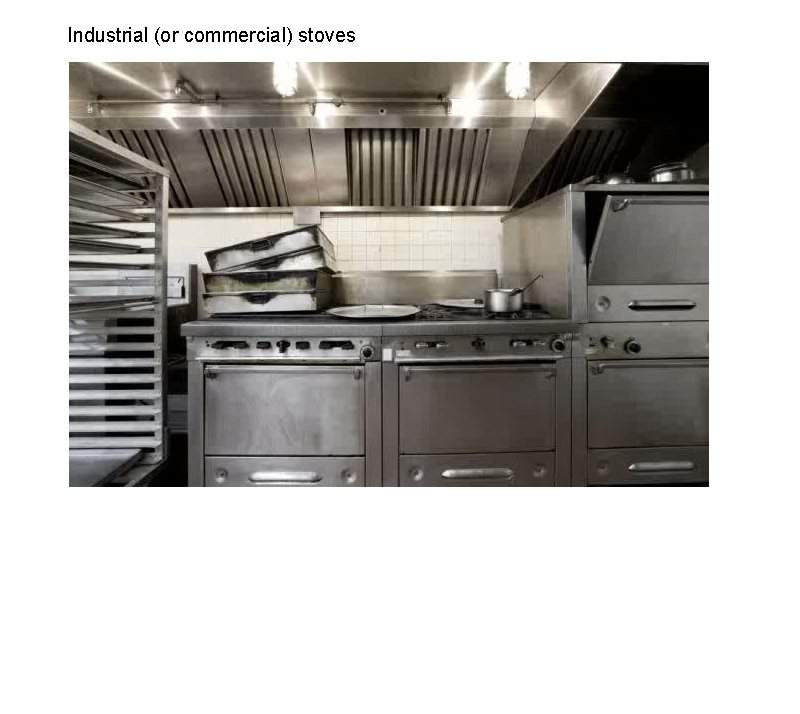 Industrial (or commercial) stoves 