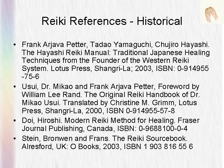 Reiki References - Historical • Frank Arjava Petter, Tadao Yamaguchi, Chujiro Hayashi. The Hayashi Reiki References - Historical • Frank Arjava Petter, Tadao Yamaguchi, Chujiro Hayashi. The Hayashi