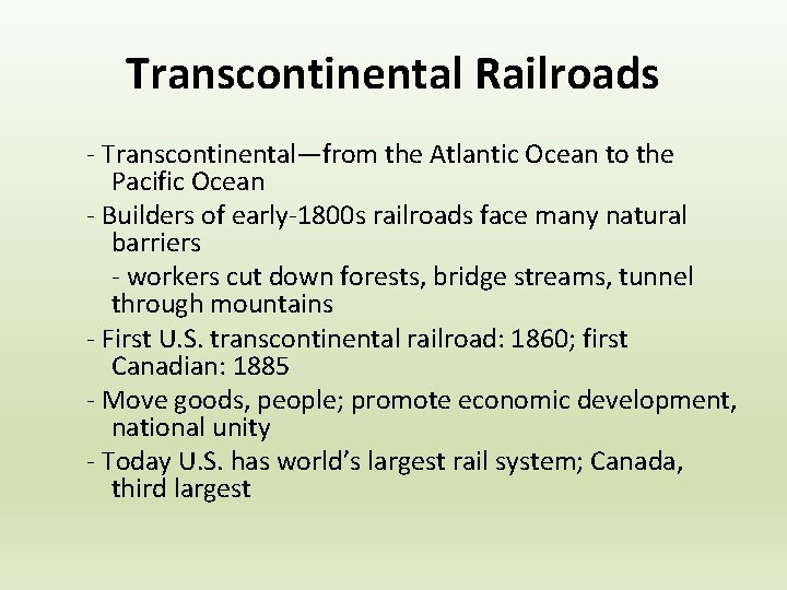 Transcontinental Railroads - Transcontinental—from the Atlantic Ocean to the Pacific Ocean - Builders of