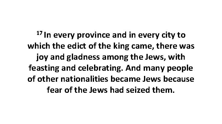17 In every province and in every city to which the edict of the