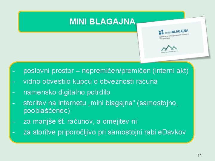 MINI BLAGAJNA - poslovni prostor – nepremičen/premičen (interni akt) vidno obvestilo kupcu o obveznosti