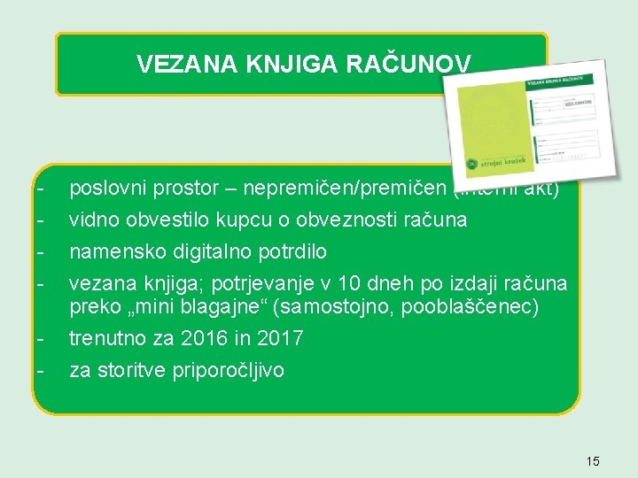 VEZANA KNJIGA RAČUNOV - poslovni prostor – nepremičen/premičen (interni akt) vidno obvestilo kupcu o