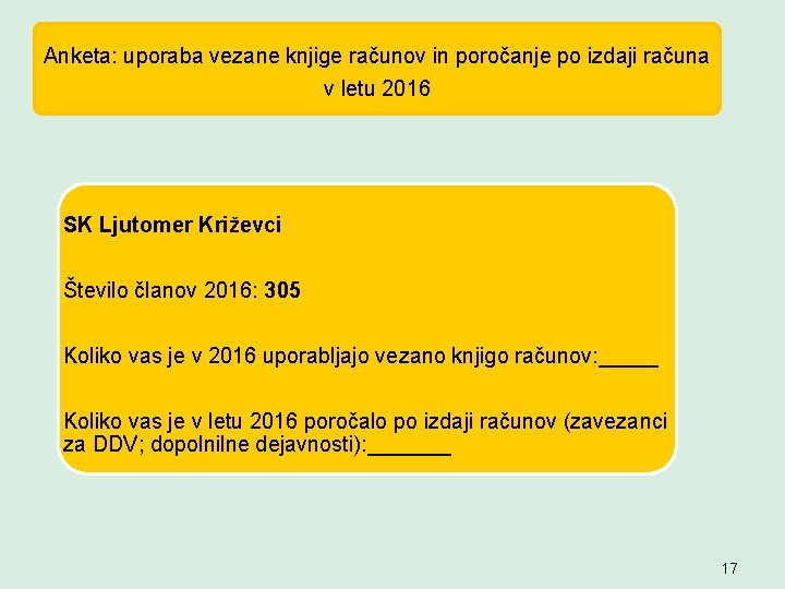 Anketa: uporaba vezane knjige računov in poročanje po izdaji računa v letu 2016 SK