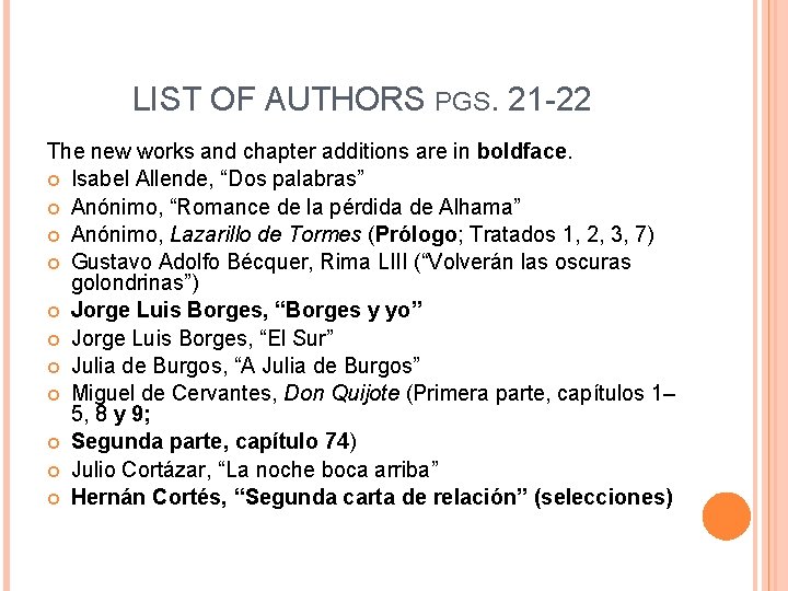 LIST OF AUTHORS PGS. 21 -22 The new works and chapter additions are in LIST OF AUTHORS PGS. 21 -22 The new works and chapter additions are in