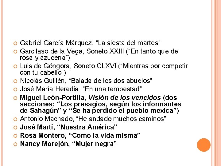 Gabriel García Márquez, “La siesta del martes” Garcilaso de la Vega, Soneto XXIII Gabriel García Márquez, “La siesta del martes” Garcilaso de la Vega, Soneto XXIII