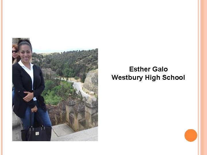 Esther Galo Westbury High School Esther Galo Westbury High School