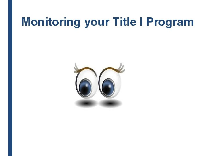 Monitoring your Title I Program 