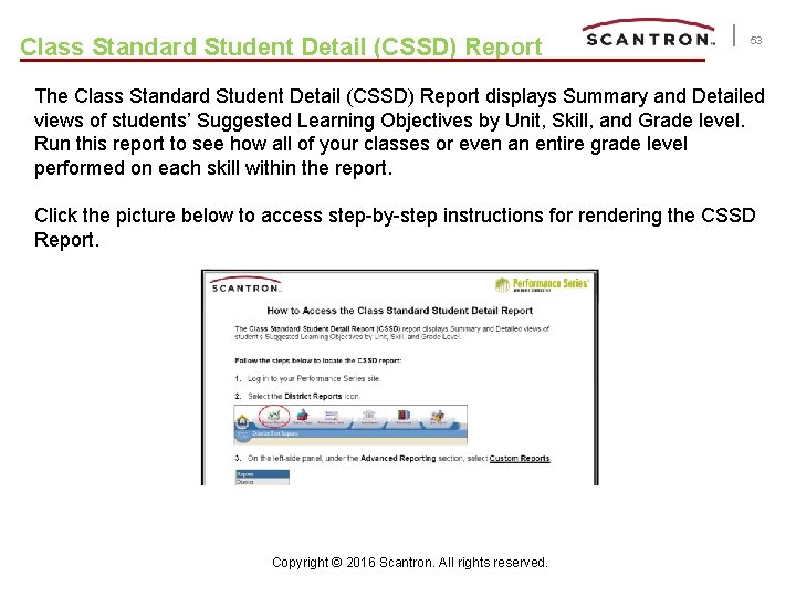 Class Standard Student Detail (CSSD) Report 53 The Class Standard Student Detail (CSSD) Report