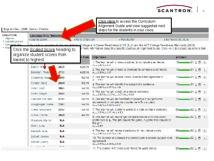 8 Click Here to access the Curriculum Alignment Guide and view suggested next steps