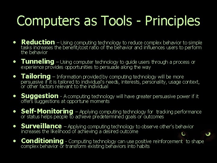 Computers as Tools - Principles • Reduction – Using computing technology to reduce complex