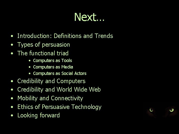 Next… • Introduction: Definitions and Trends • Types of persuasion • The functional triad