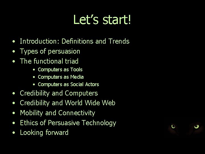 Let’s start! • Introduction: Definitions and Trends • Types of persuasion • The functional