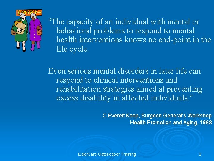 “The capacity of an individual with mental or behavioral problems to respond to mental