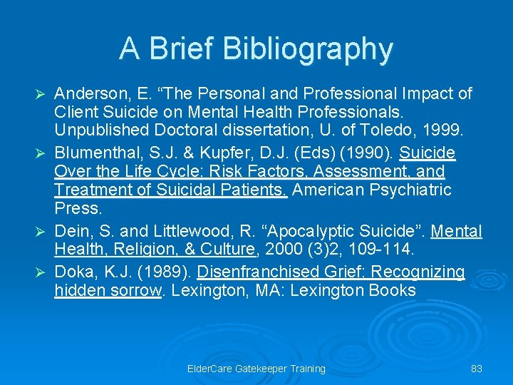 A Brief Bibliography Ø Ø Anderson, E. “The Personal and Professional Impact of Client