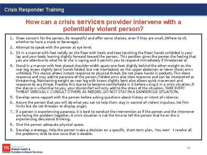 Crisis Responder Training How can a crisis services provider intervene with a potentially violent