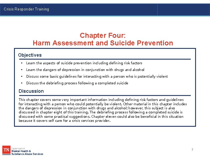 Crisis Responder Training Chapter Four: Harm Assessment and Suicide Prevention Objectives • Learn the
