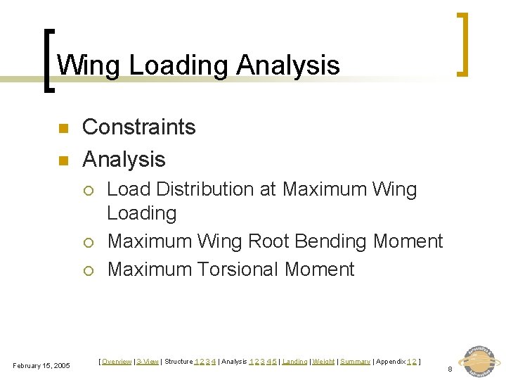 Wing Loading Analysis n n Constraints Analysis ¡ ¡ ¡ February 15, 2005 Load