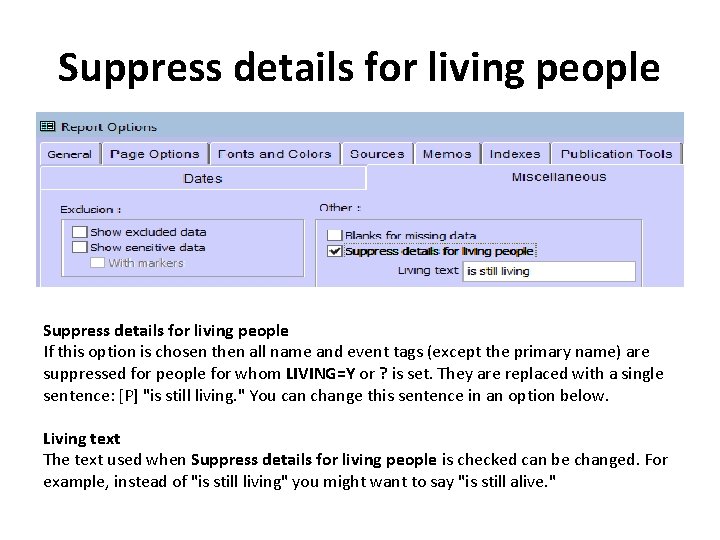 Suppress details for living people If this option is chosen then all name and