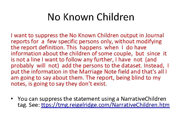 No Known Children I want to suppress the No Known Children output in Journal