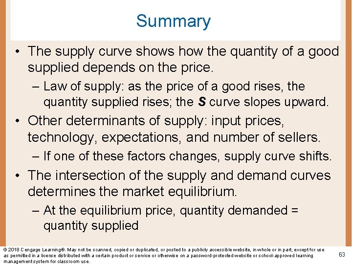 Summary • The supply curve shows how the quantity of a good supplied depends