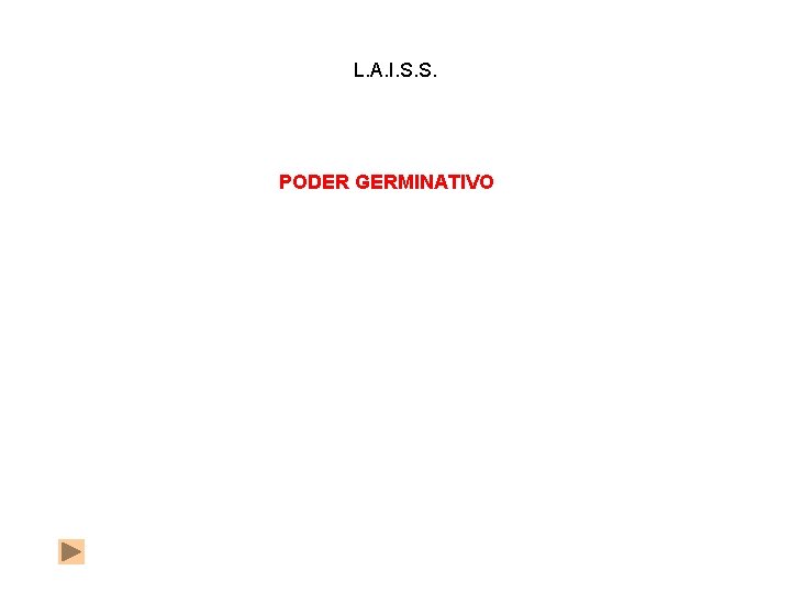 L. A. I. S. S. PODER GERMINATIVO 