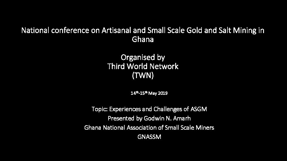 National conference on Artisanal and Small Scale Gold