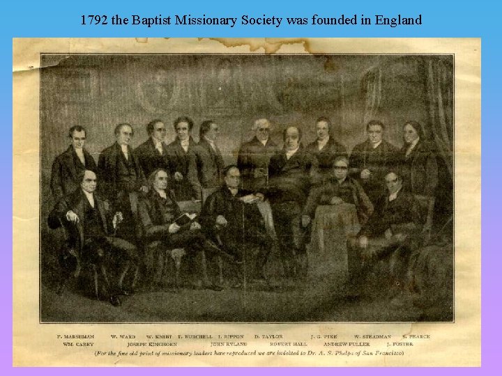 1792 the Baptist Missionary Society was founded in England 